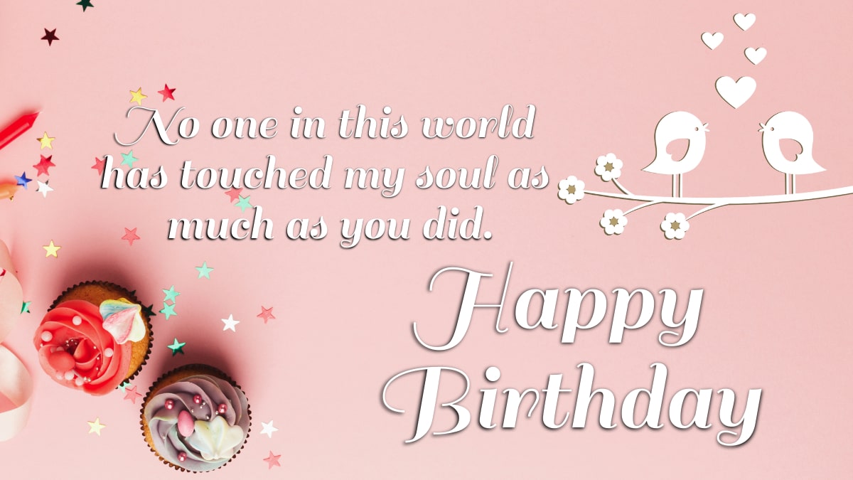 50 Heart Touching Birthday Wishes For Soulmate