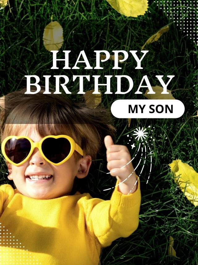 10 Best Ways To Say Happy Birthday Son Happy Birthday All