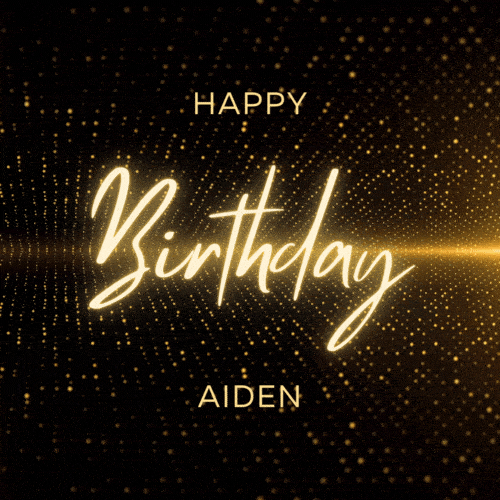 Happy Birthday Aiden Gif