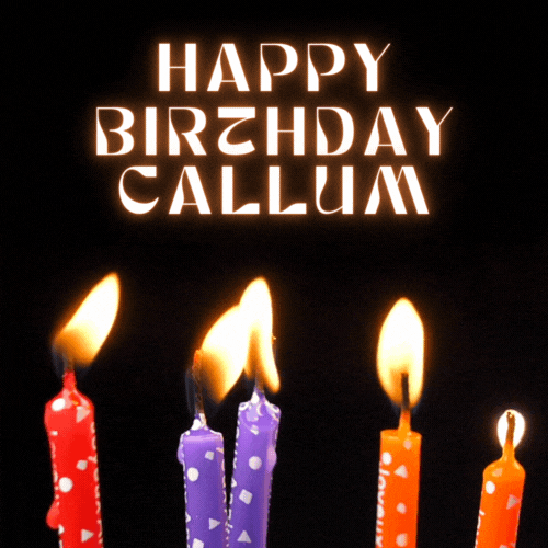 Happy Birthday Callum Gif