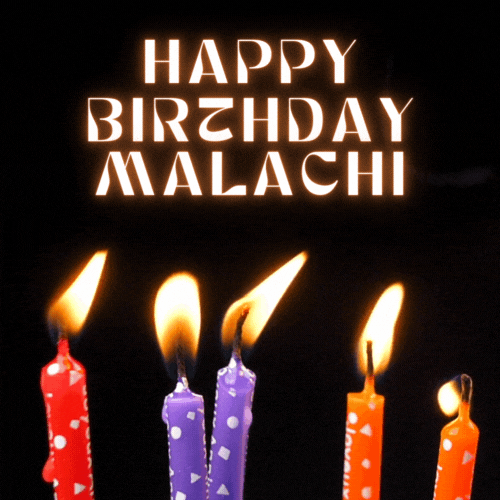 Happy Birthday Malachi Gif