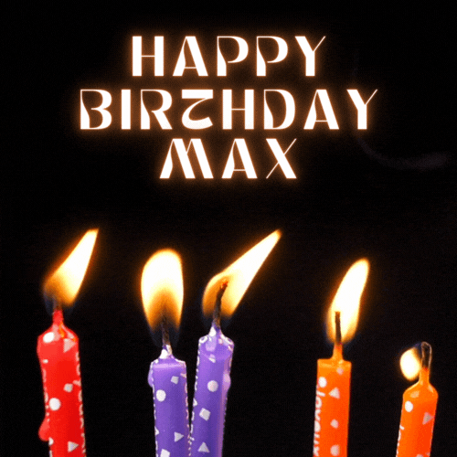 Happy Birthday Max Gif