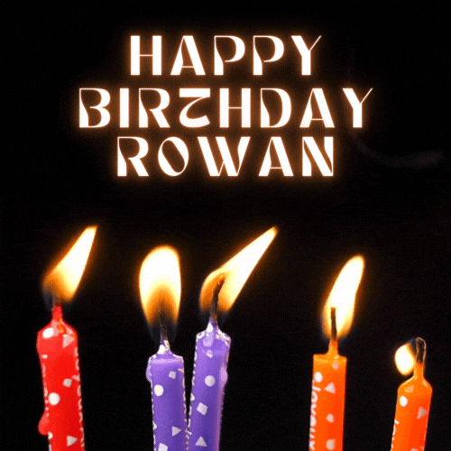 Happy Birthday Rowan Gif
