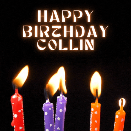 Happy Birthday Collin Gif