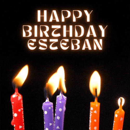 Happy Birthday Esteban Gif