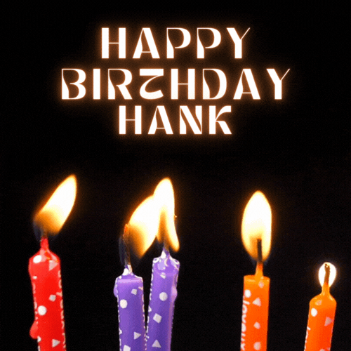 Happy Birthday Hank Gif
