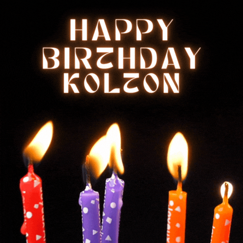 Happy Birthday Kolton Gif