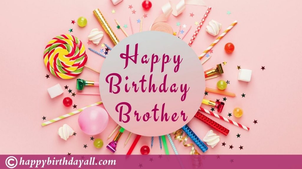 happy birthday wishes for bro