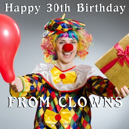 30th Birthday Memes from clowns