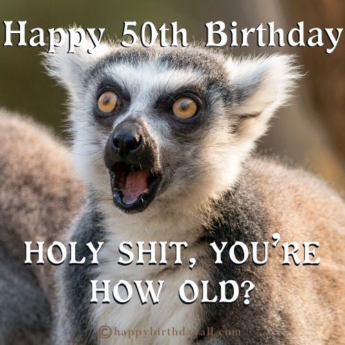 Happy 50th Birthday Memes