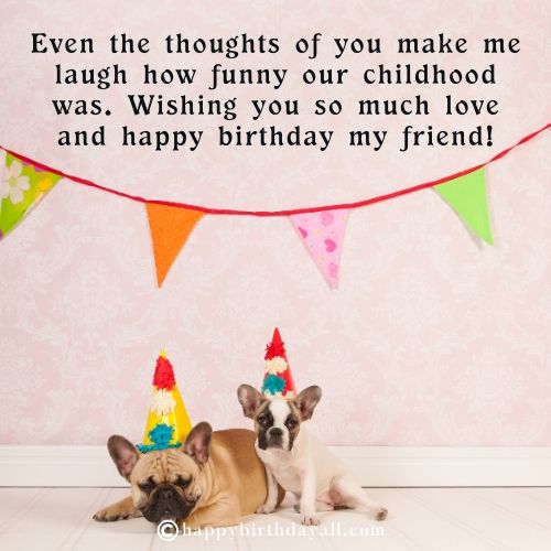 happy-birthday-quotes-for-best-friend-since-childhood-birthdaybuzz