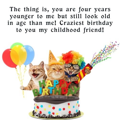 Funny Birthday Messages for Childhood Friend