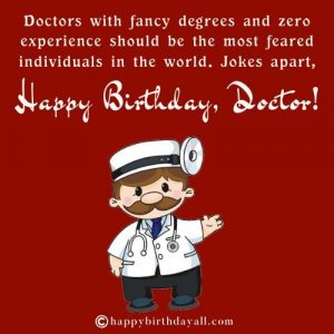 Funny Birthday Wishes For Doctors - Birthday Ideas