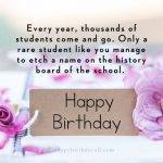 81+ Birthday Wishes for Students from Teacher & School