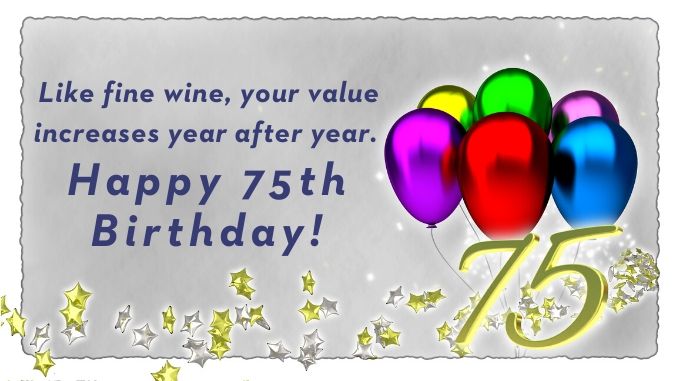 30 Best Birthday Wishes for 75: Wish Your Grand Mother, Father & Others | Happy 75th Birthday Wishes with Images