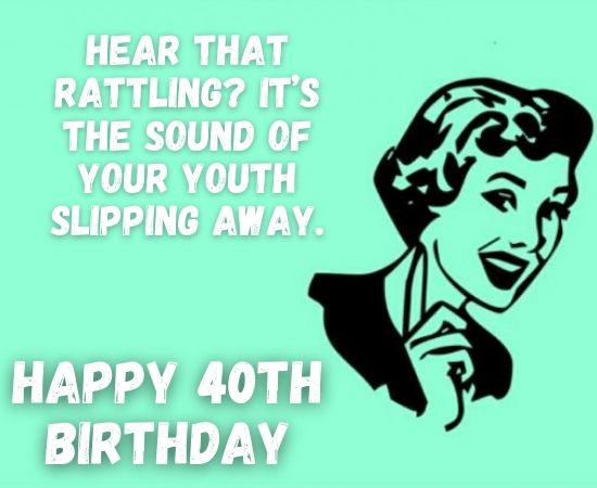 Happy 40th Birthday Memes: Funny 40th Birthday Memes for Him/Her