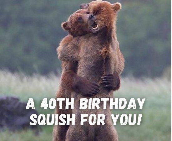 Happy 40th Birthday Memes Funny 40th Birthday Memes For Him Her