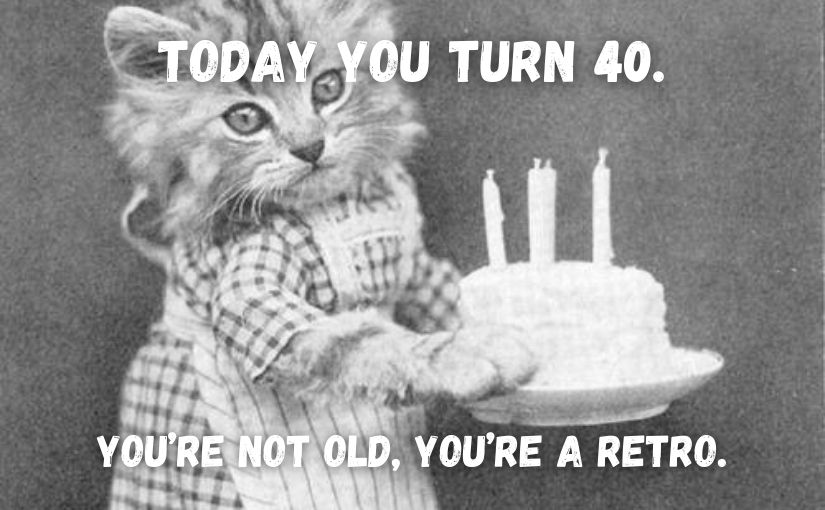 101 Happy 40th Birthday Memes Happy 40th Birthday Fun - vrogue.co