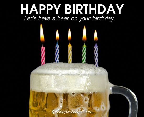 Happy Birthday Wine Images with Memes| Birthday Beer Images