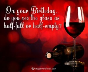 Happy Birthday Wine Images with Memes| Birthday Beer Images