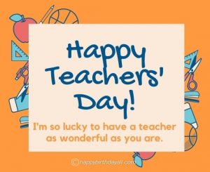 250 Happy Teachers Day 2022 Images With Quotes, Wishes