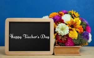 250 Happy Teachers Day 2022 Images With Quotes, Wishes