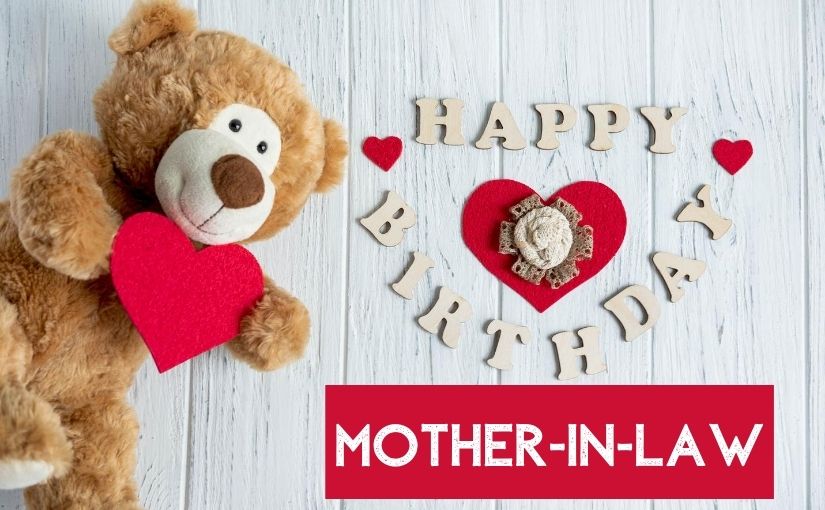 101 Best Birthday Wishes for Mother-in-law with Images: Happy Birthday Mother-in-law Quotes and Messages
