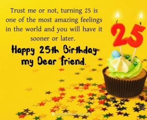 Happy 25th Birthday Wishes and Messages with Images