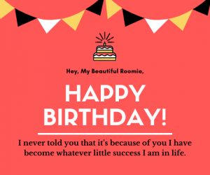Quirky Birthday Wishes for Roommate | Best Housemate Birthday Wishes