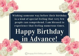 100+ Advance Birthday Wishes | Happy Birthday in Advance Messages