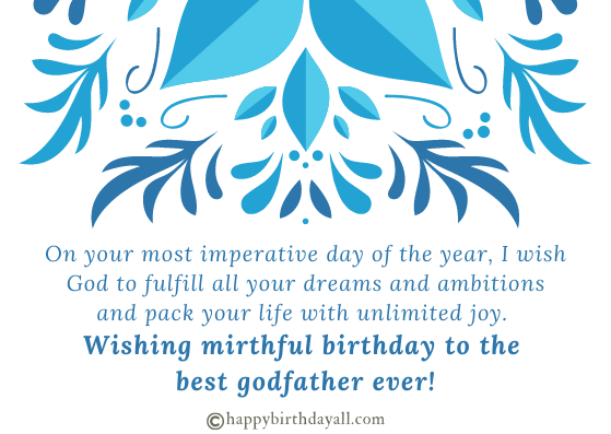 31 Best Birthday Wishes For Godfather Happy Birthday Godfather