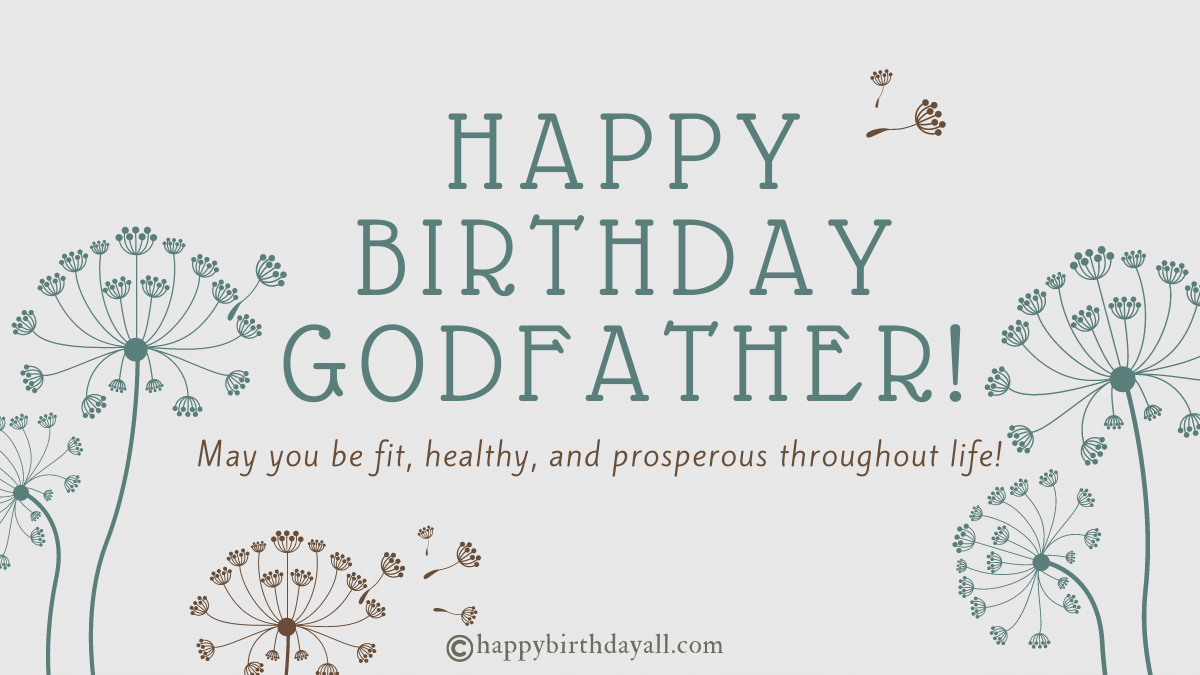 31+ Birthday Wishes for Godfather, Happy Birthday Godfather Messages, Greetings, Quotes