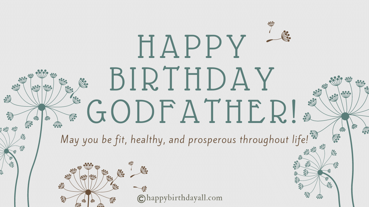 31 Best Birthday Wishes For Godfather Happy Birthday Godfather