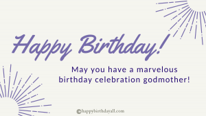 Beautiful Happy Birthday Wishes for Godmother with Images