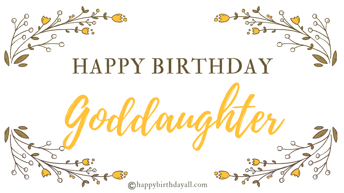 30+ Happy Birthday Wishes and Messages for Goddaughter With Images