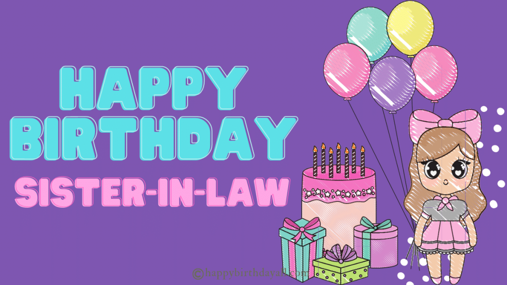 Best Heart Touching Birthday Wishes for Sister-in-Law | Happy Birthday Sister-in-law Quotes