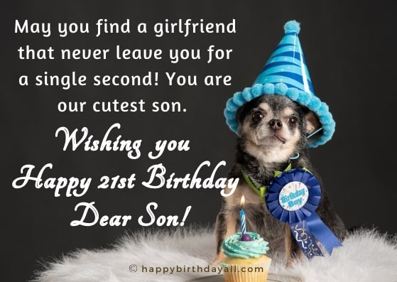 Funny 21st birthday wishes for son