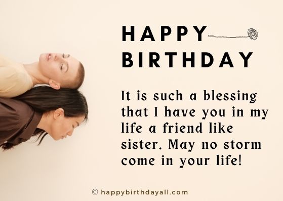 Happy birthday dearest friend like sister!