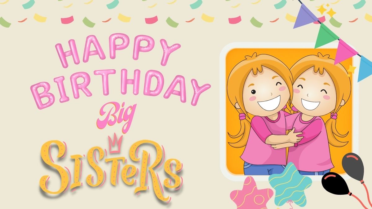 Heart Touching Birthday Wishes For Elder Sister With Images