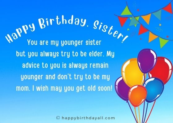 Funny Birthday Wishes For Younger Sister
