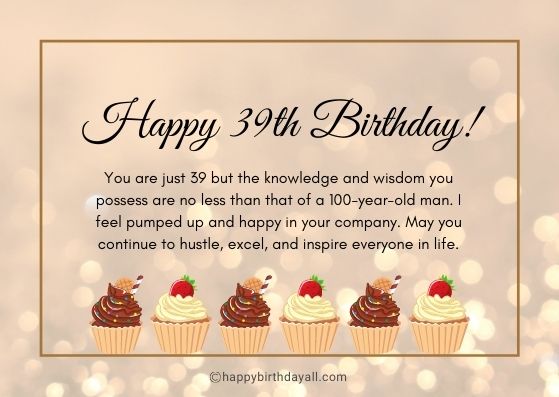 Happy 39th Birthday Wishes 