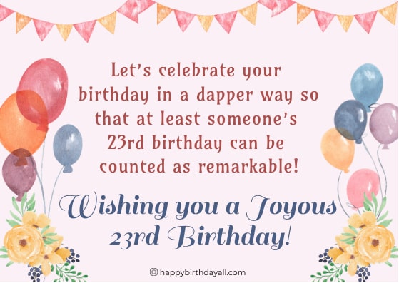Happy 23rd Birthday Quotes