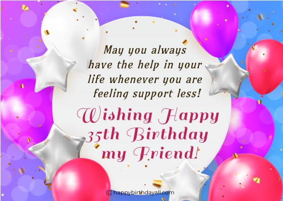 35th Birthday Wishes for Friend