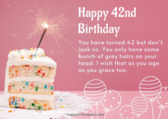 Best Happy 42nd Birthday Wishes, Quotes, & Messages