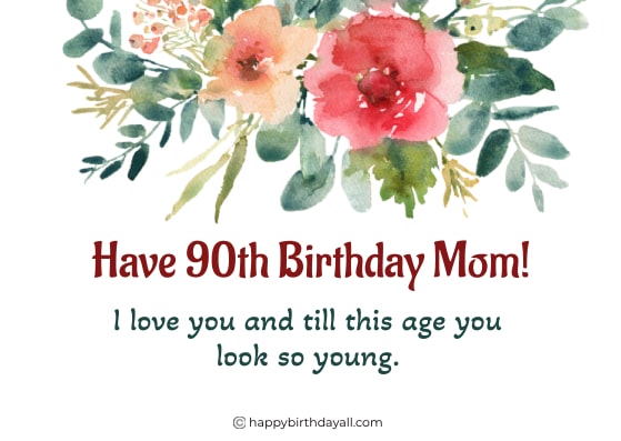 90th Birthday Wishes for Mom 