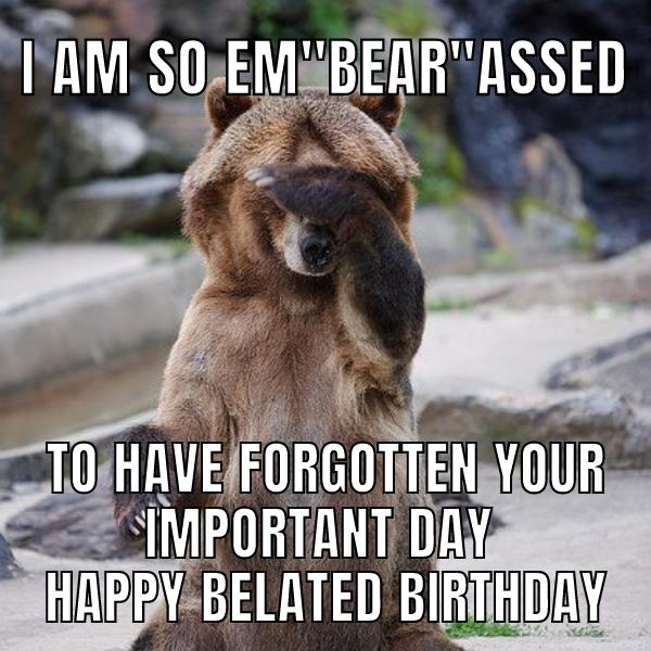 50 Funny Happy Belated Birthday Memes For Everyone 50 Funny Happy Belated Birthday Memes For Everyone