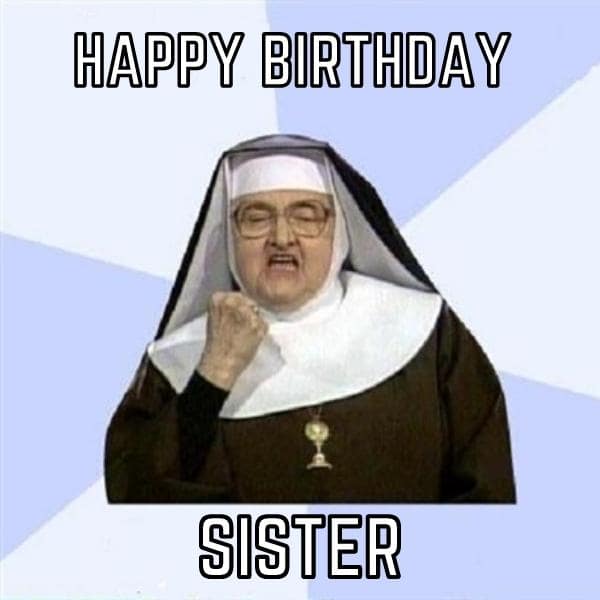 Happy Birthday Memes for Sister for whatsapp