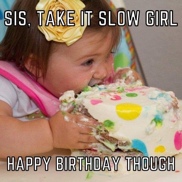 birthday cake memes for sister