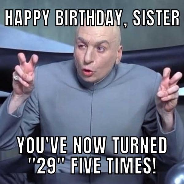 funny Happy Birthday Memes for Sister