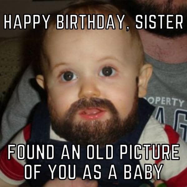 Happy Birthday Memes for Sister 2022